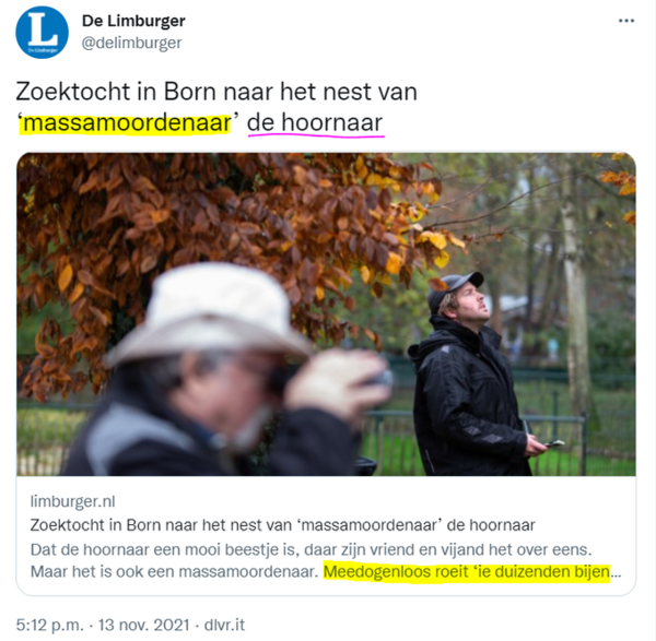 De Limburger
@delimburger
"Zoektocht in Born naar het nest van 'massamoordenaar' de hoornaar"
limburger.nl
Zoektocht in Born naar het nest van 'massamoordenaar' de hoornaar
Dat de hoornaar een mooi beestje is, daar zijn vriend en vijand het over eens. Maar het is ook een massamoordenaar. Meedogenloos roeit 'ie duizenden bijen...
5:12 p.m. 13 nov. 2021. dlvr.it